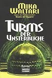 Turms der Unsterbliche. - Mika Waltari