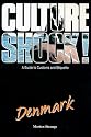 Culture Shock! Denmark: A Guide to Customs and Etiquette