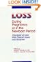 Loss During Pregnancy or in the Newborn Period