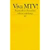 Viva MTV!: Popmusik im Fernsehen (edition suhrkamp)