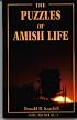The Puzzles of Amish Life (People's Place Book No. 10)