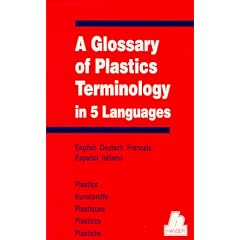 A Glossary of Plastics Terminology in 5 langagues
