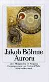 Aurora oder Morgenr&ouml;te im Aufgang (insel taschenbuch) - Jakob B&ouml;hme