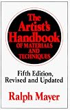 The Artist's Handbook of Materials and Techniques: Fifth Edition, Revised and Updated (Artists' Handbook of Materials and Techniques)