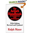 The Artist's Handbook of Materials and Techniques: Fifth Edition, Revised and Updated... by Ralph Mayer