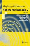 H&ouml;here Mathematik 2 - Differentialgleichungen, Funktionentheorie - Fourier-Analysis, Variationsrechnung - Kurt Meyberg, Peter Vachenauer
