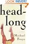 Headlong: A Novel