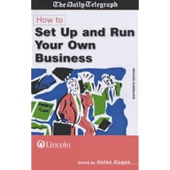 How to Set Up and Run Your Own Business (Creating Success)