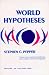World Hypotheses: A Study in Evidence