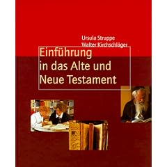 Einf�hrung in das Alte und das Neue Testament