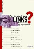 Produkt-Bild: Was kommt von links? Prominente Linke &uuml;ber gesellschaftliche Alternativen