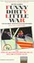 Funny Dirty Little War [VHS]