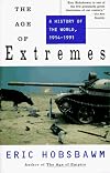 The Age of Extremes: A History of the World, 1914-1991 (Vintage)