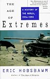 The Age of Extremes: A History of the World, 1914-1991 (Vintage)