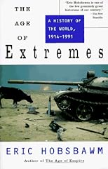 The Age of Extremes: A History of the World, 1914-1991 (Vintage)