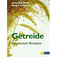 Getreide. Die besten Rezepte
