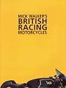 Mick Walker's British Racing Motorcycles (Redline Motorcycles)