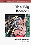 The Big Boxcar (Radical Novel Reconsidered)