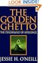 The Golden Ghetto: The Psychology of Affluence