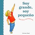 Soy Grande, Soy Pequeno/Big or Little (Spanish Edition)