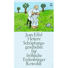 Heitere Sch�pfungsgeschichte f�r fr�hliche Erdenb�rger