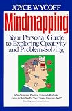 Mindmapping: Your Personal Guide to Exploring Creativity and Problem-Solving
