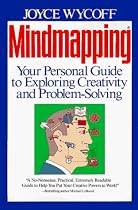 Mindmapping: Your Personal Guide to Exploring Creativity and Problem-Solving