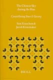 Review Brill Academic Publishers  / The Chinese Sky During the Han: Constellating Stars and Society (Sinica Leidensia, V. 38)