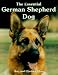 The Essential German Shepherd Dog (Book of the Breed Series)