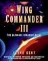 Wing Commander III: The Ultimate Strategy Guide (Prima's Secrets of the Games)