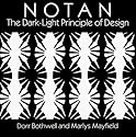 Notan: The Dark-Light Principle of Design