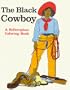 The Black Cowboy-Coloring Book (A Bellerophon Coloring Book)