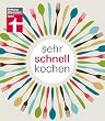Sehr schnell kochen