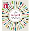 Sehr schnell kochen