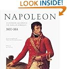Napoleon: An Intimate Account of the Years of Supremacy 1800-1814