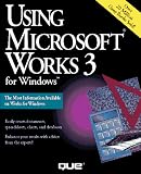 Using Microsoft Works 3.0 for Windows