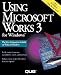Using Microsoft Works 3.0 for Windows