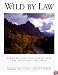 Wild by Law The Sierra Club Legal Defense Fund and the Places it Has Saved