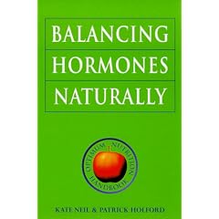 Balancing Hormones Naturally (Optimum Nutrition Handbook)