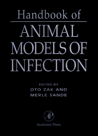 Handbook of Animal Models of Infection: Experimental Models in Antimicrobial Chemotherapy