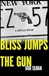 Bliss Jumps the Gun: A Lenny Bliss Mystery