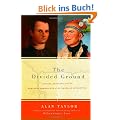 The Divided Ground: Indians, Settlers, and the Northern Borderland of the American Revolution