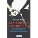 Lexikon der Serienm�rder. 450 Fallstudien einer pathologischen T�tungsart.