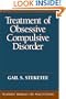 Treatment Of Obsessive And Compulsive Disorder (Treatment Manuals For Practitioners)