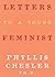 Letters to a Young Feminist