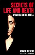 Secrets of Life and Death: Women and the Mafia