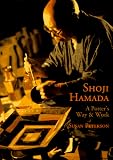 Shoji Hamada: A Potter's Way & Work