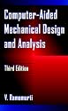 Computer-Aided Mechanical Design and Analysis