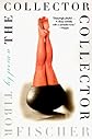 The Collector Collector: A Novel