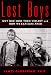 Lost Boys: Why Our Sons Turn Violent and How We Can Save Them
